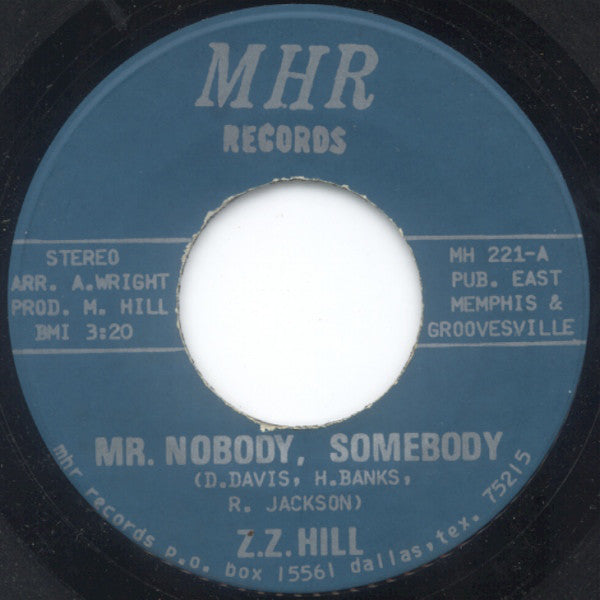 Z.Z. Hill : Mr. Nobody, Somebody (7