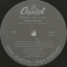 Load image into Gallery viewer, Frank Sinatra With Gordon Jenkins And His Orchestra : Where Are You? (LP, Album, Mono, M/Print, Scr)