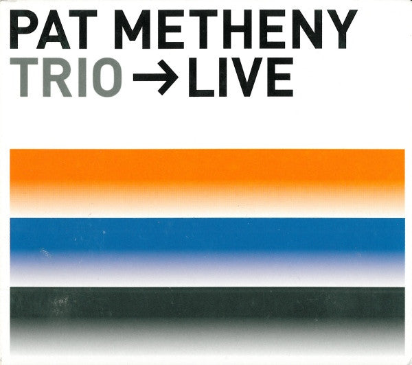 Pat Metheny : Trio → Live (2xCD, Album, Dig)