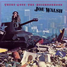 Load image into Gallery viewer, Joe Walsh : There Goes The Neighborhood (LP, Album, SP )