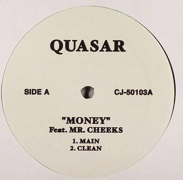 Quasar (39) Feat. Mr. Cheeks : Money (12