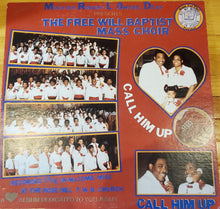 Load image into Gallery viewer, The Free Will Baptist Mass Choir : Call Him Up (LP, Album)