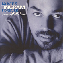 Load image into Gallery viewer, James Ingram : Forever More (Love Songs, Hits &amp; Duets) (HDCD, Comp)