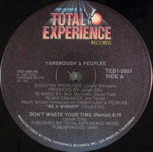 Load image into Gallery viewer, Yarbrough &amp; Peoples : Don&#39;t Waste Your Time (12&quot;)