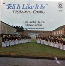 Load image into Gallery viewer, Crusader Choir* : Tell It Like It Is (LP)