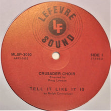 Load image into Gallery viewer, Crusader Choir* : Tell It Like It Is (LP)