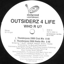 Load image into Gallery viewer, Outsiderz 4 Life : Who R U? (12&quot;, Promo)