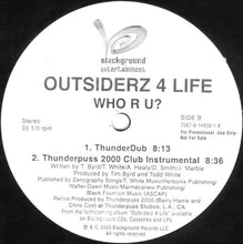 Load image into Gallery viewer, Outsiderz 4 Life : Who R U? (12&quot;, Promo)