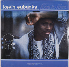 Load image into Gallery viewer, Kevin Eubanks : Face To Face  (LP, Album, Club, Car)