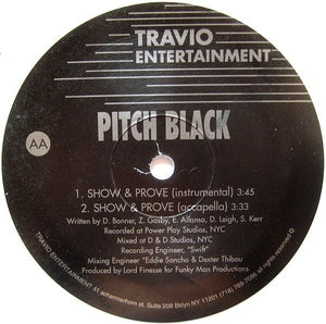 Pitch Black (3) : Show & Prove (12", Cle)