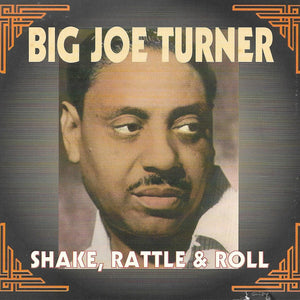 Big Joe Turner : Shake, Rattle & Roll (CD)