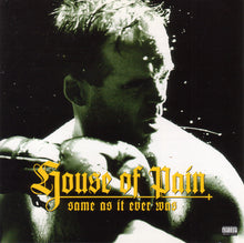 Load image into Gallery viewer, House Of Pain : Same As It Ever Was (CD, Album)