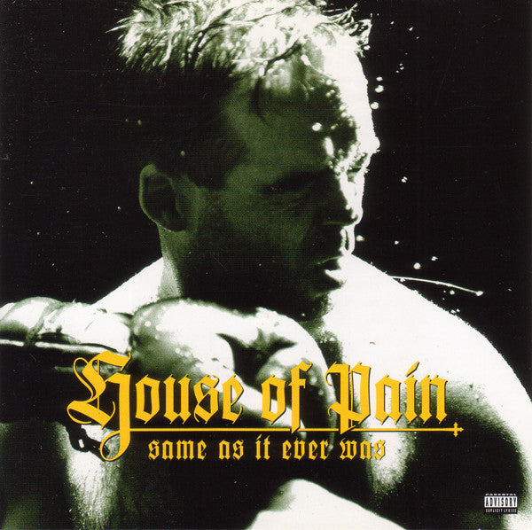 House Of Pain : Same As It Ever Was (CD, Album)