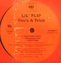 Load image into Gallery viewer, Lil&#39; Flip : You&#39;z A Trick (12&quot;)