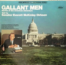 Load image into Gallery viewer, Everett Dirksen : Gallant Men Stories Of The American Adventure Told By Senator Everett McKinley Dirksen (LP)