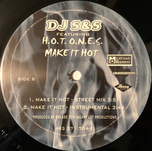 Load image into Gallery viewer, DJ S&amp;S Featuring H.O.T. Ones : Make It Hot (12&quot;)