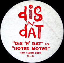 Load image into Gallery viewer, Dis &#39;N&#39; Dat : Dis &#39;N&#39; Dat / Hotel Motel (12&quot;, Promo)