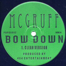 Load image into Gallery viewer, McGruff* : Bow Down (12&quot;)
