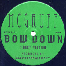Load image into Gallery viewer, McGruff* : Bow Down (12&quot;)