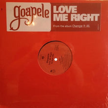 Load image into Gallery viewer, Goapele : Love Me Right (12&quot;)