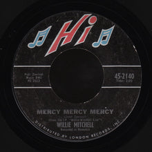 Load image into Gallery viewer, Willie Mitchell : Soul Serenade / Mercy Mercy Mercy (7&quot;, Styrene)