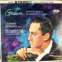 Load image into Gallery viewer, George Gershwin / The Hollywood Bowl Symphony Orchestra Conducted By Felix Slatkin, Leonard Pennario : Rhapsody In Blue / An American In Paris (LP, Album, RE)