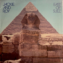 Load image into Gallery viewer, Jackie &amp; Roy : East Of Suez (LP, Album)