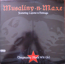 Load image into Gallery viewer, Musaliny-N-Maze : Thugmania (Rock Wit Us) (12&quot;, Single)