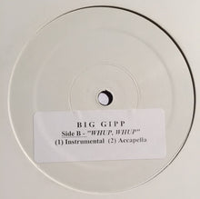 Load image into Gallery viewer, Big Gipp : Whup, Whup (12&quot;)