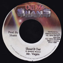 Load image into Gallery viewer, Mr. Vegas : Shout It Out (7")