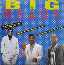 Load image into Gallery viewer, Heavy &quot;D&quot;*, Supercat*, Frankie Paul : Big &amp; Ready (12&quot;)