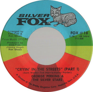George Perkins & The Silver Stars (2) : Cryin' In The Streets (7