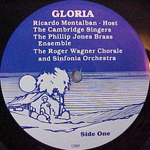 Load image into Gallery viewer, Ricardo Montalban, Roger Wagner Chorale* : Gloria (LP)