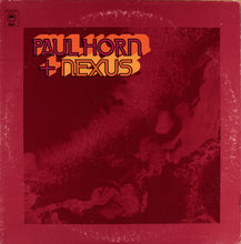 Load image into Gallery viewer, Paul Horn + Nexus (18) : Paul Horn + Nexus (LP, Album)