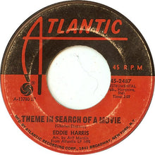 Load image into Gallery viewer, Eddie Harris : Listen Here / Theme In Search Of A Movie (7", Spe)