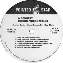 Load image into Gallery viewer, Johnny Cash - Linda Ronstadt - Roy Clark : Napa Presents A Concert: Behind Prison Walls (LP, Album)