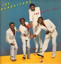 Load image into Gallery viewer, Manhattans : Too Hot To Stop It (LP, Album)