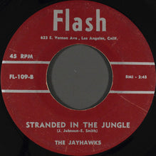 Load image into Gallery viewer, The Jayhawks (2) : My Only Darling / Stranded In The Jungle (7")