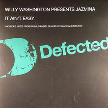 Load image into Gallery viewer, Willy Washington Presents Jazmina : It Ain&#39;t Easy (12&quot;)