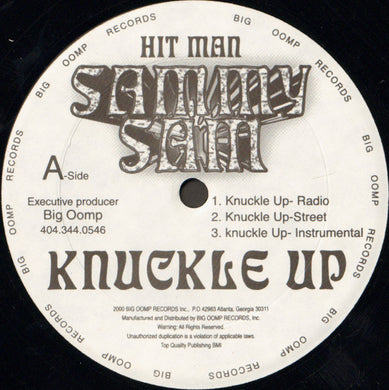 Hit Man Sammy Sam* : Knuckle Up / Big Oomp Run Down South (12