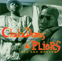 Load image into Gallery viewer, Chaka Demus &amp; Pliers : All She Wrote (CD, Album)