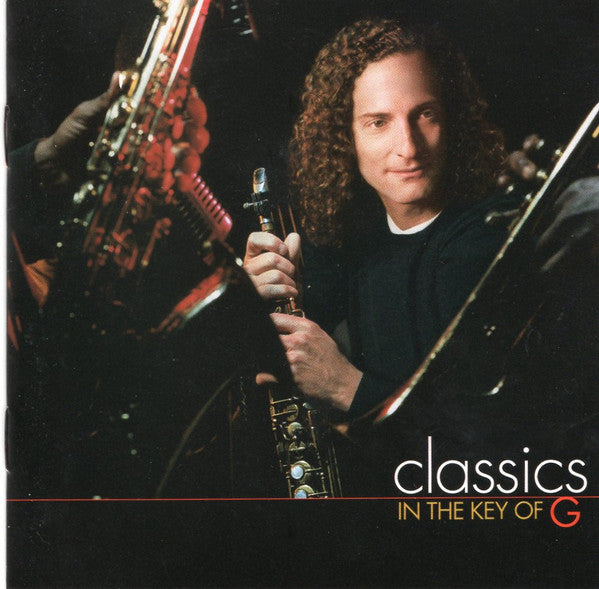 Kenny G (2) : Classics In The Key Of G (CD, Album)