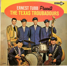 Load image into Gallery viewer, The Texas Troubadours : Ernest Tubb Presents The Texas Troubadours (LP, Album)