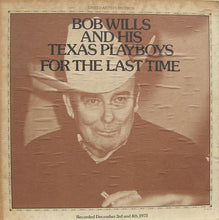 Load image into Gallery viewer, Bob Wills &amp; His Texas Playboys : For The Last Time (2xLP, Album + Box)