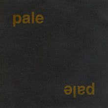 Load image into Gallery viewer, Pale (10) : And Shed Her Skin (7&quot;)