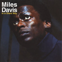 Load image into Gallery viewer, Miles Davis : In A Silent Way (CD, Album, RE, RM)