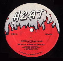 Load image into Gallery viewer, Sexual Harrassment : I Need A Freak (12&quot;)