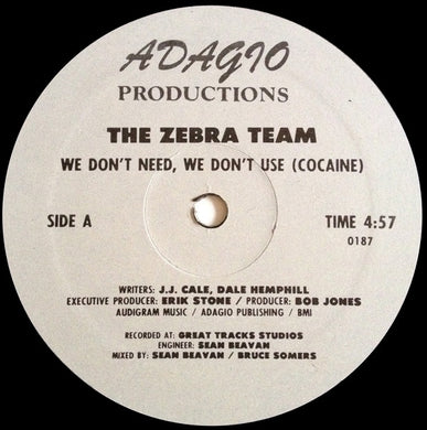 The Zebra Team : We Don't Need, We Don't Use (Cocaine) (12