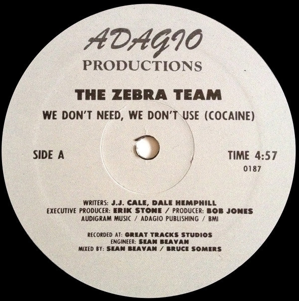 The Zebra Team : We Don't Need, We Don't Use (Cocaine) (12