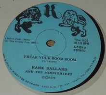 Load image into Gallery viewer, Hank Ballard And The Midnighters* : Freak Your Boom-Boom (12&quot;, Maxi)